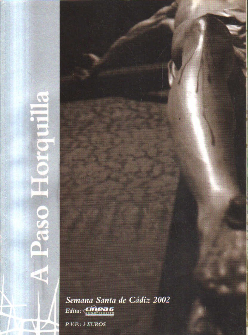 A PASO  HORQUILLA. SEMANA SANTA DE CADIZ. 2002.