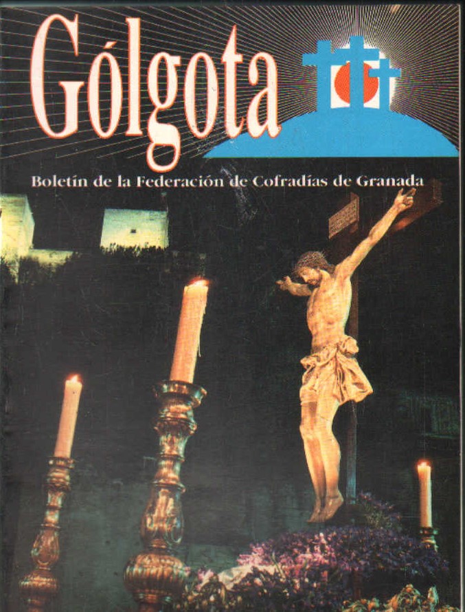 GOLOTÁ Nº3 1991. BOLETÍN FEDERACIÓN DE COFRADÍAS DE GRANADA