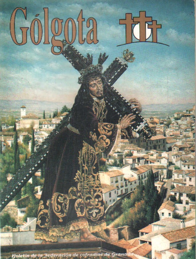 GOLOTÁ Nº6 1994. BOLETÍN FEDERACIÓN DE COFRADÍAS DE GRANADA