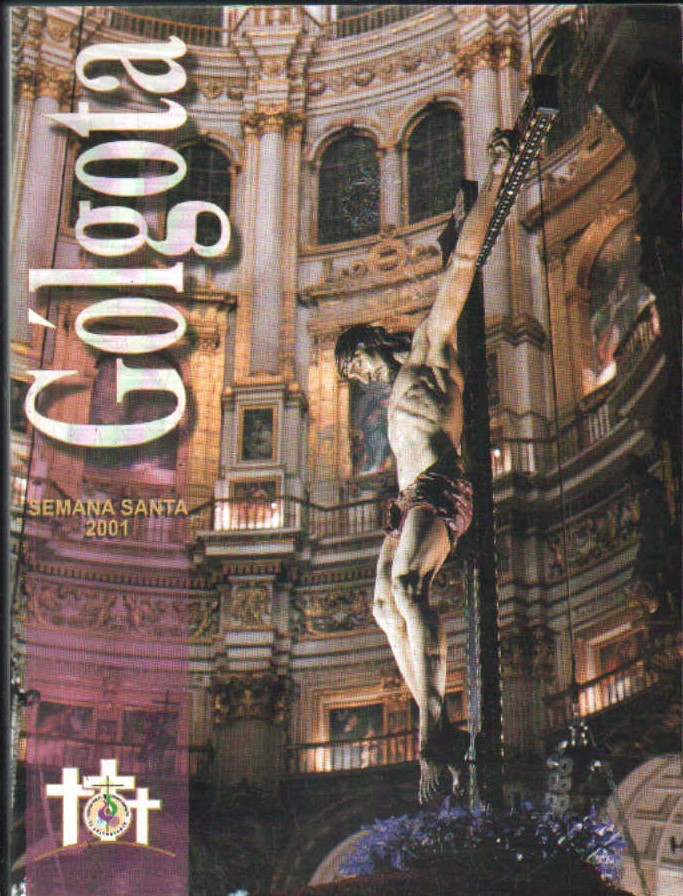 GOLOTÁ Nº16 MARZO, 2001. BOLETÍN FEDERACIÓN DE COFRADÍAS DE GRANADA