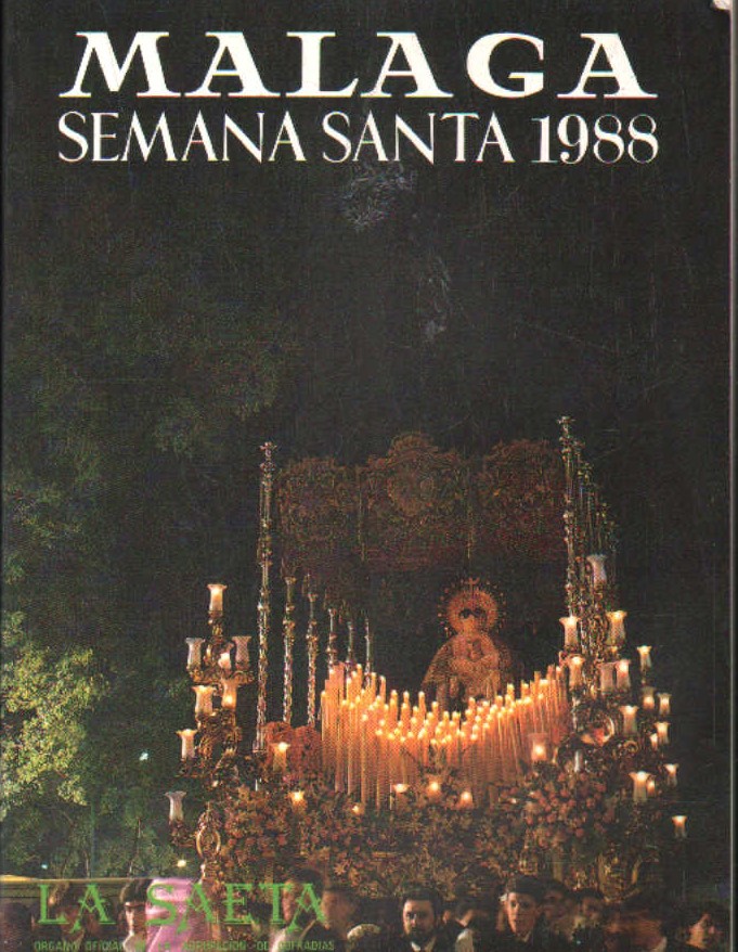 LA SAETA. AÑO LXVI - SEGUNDA EPOCA- SEMANA SANTA 1988