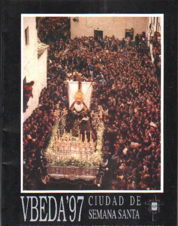 UBEDA'97 CIUDAD DE SEMANA SANTA. PROGRAMA DE ACTOS, CULTOS Y PROCESIONES