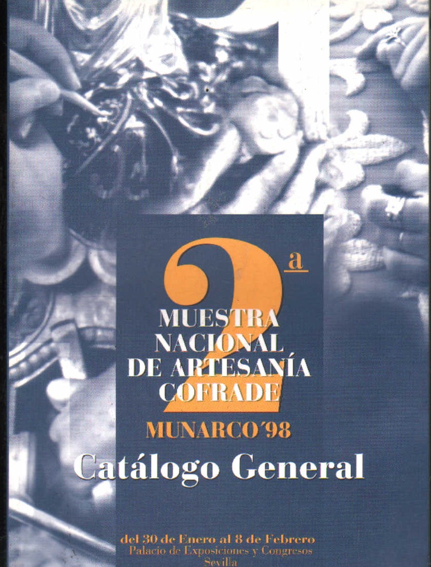 MUNARCO' 98 2ª MUESTRA NACIONAL DE ARTESANÍA COFRADE, CATÁLOGO GENERAL