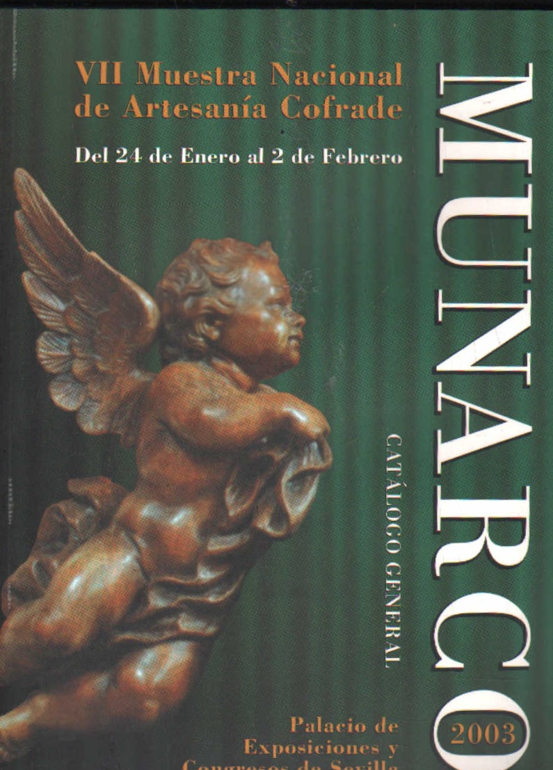 MUNARCO' 2003 VII MUESTRA NACIONAL DE ARTESANÍA COFRADE, CATÁLOGO GENERAL