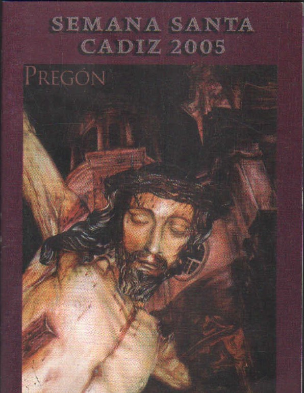 PREGÓN SEMANA SANTA CÁDIZ 2005