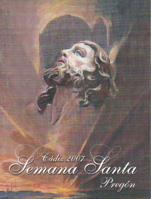 PREGÓN SEMANA SANTA CÁDIZ 2007