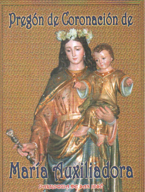 PREGÓN DE LA CORONACIÓN DE MARÍA AUXILIADORA