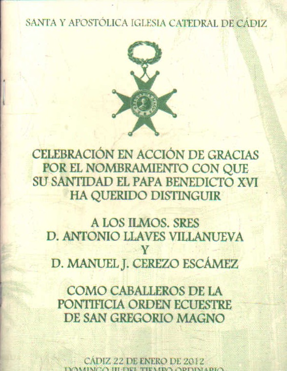 CELEBRACIÓN EN ACCIÓN DE GRACIAS POR EL NOMBRAMIENTO CON QUE SU SANTIDAD EL PAPA BENEDICTO XVI
