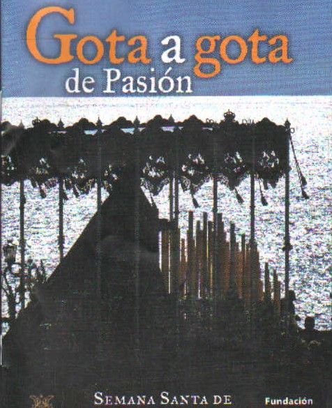 GOTA A GOTA DE PASIÓN SEMANA SANTA DE CÁDIZ 2015