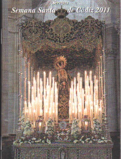 SEMANA SANTA DE CÁDIZ 2011. MARÍA SANTÍSIMA DE LOS DOLORES, CORONACIÓN CANÓNICA