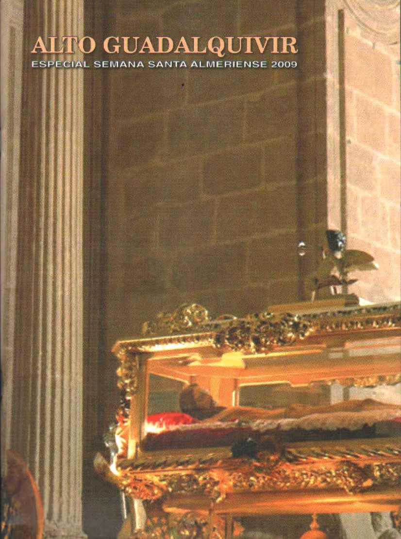 ALTO GUADALQUIVIR. ESPECIAL SEMANA SANTA ALMERIENSE 2009