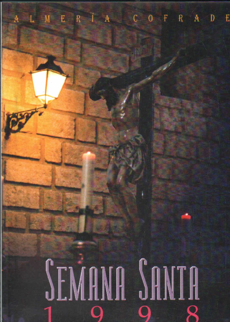 ALMERIA COFRADE. SEMANA SANTA 1998