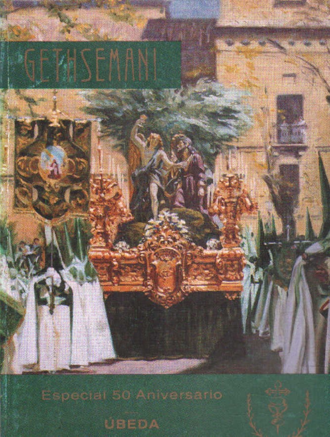GETHSEMANI ESPECIAL 50 ANIVERSARIO. UBEDA, Nº19: 3 JULIO 1993