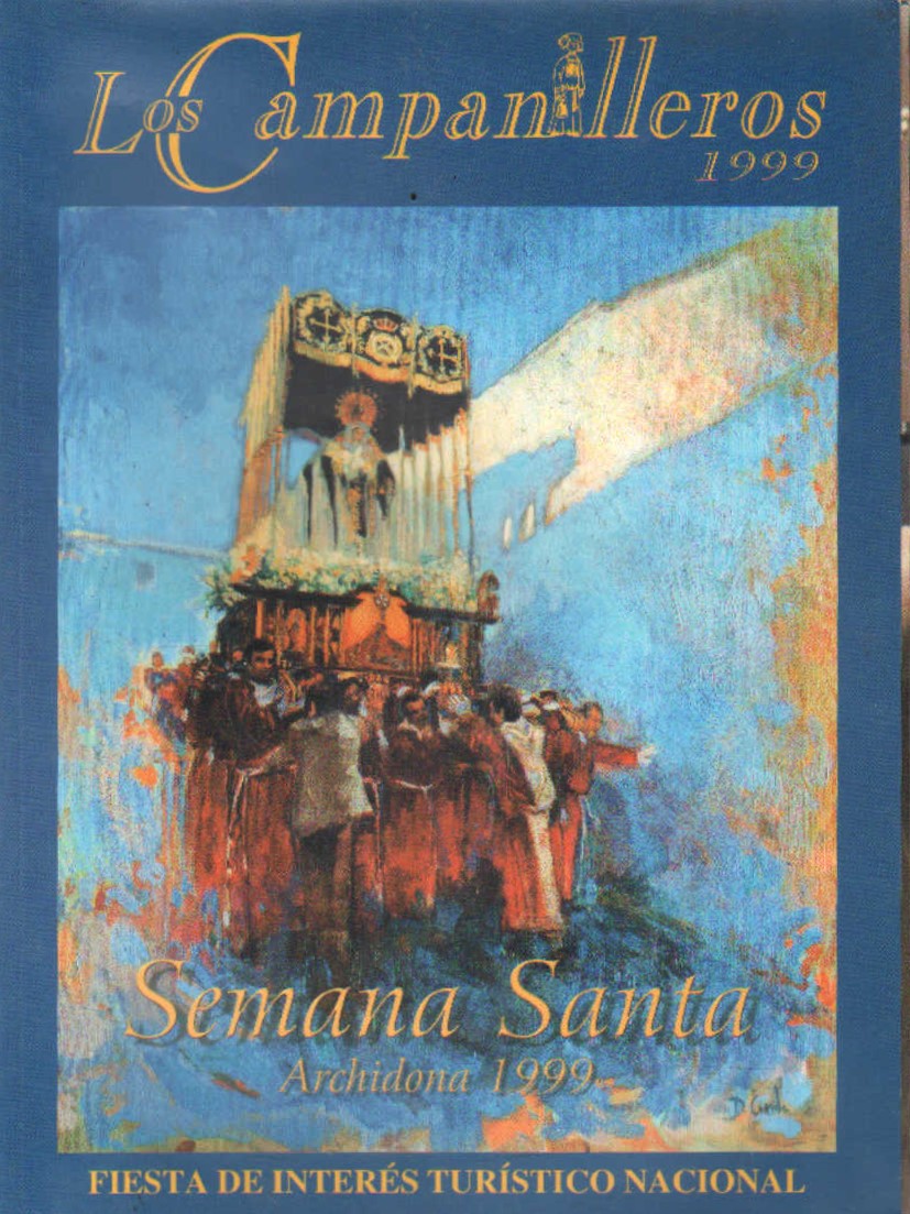 LOS CAMPANILLEROS 1999. SEMANA SANTA ARHIDONA