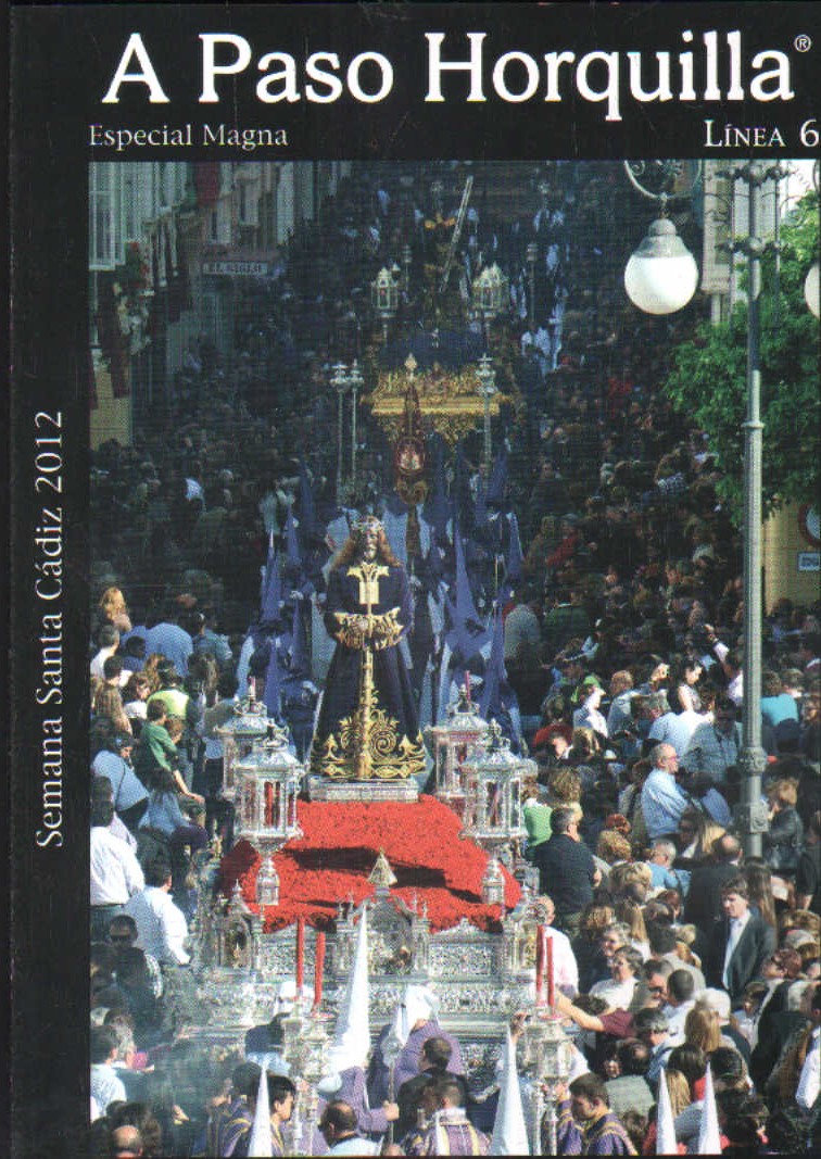 A PASO HORQUILLA. SEMANA SANTA DE CADIZ 2012. ESPECIAL MAGNA