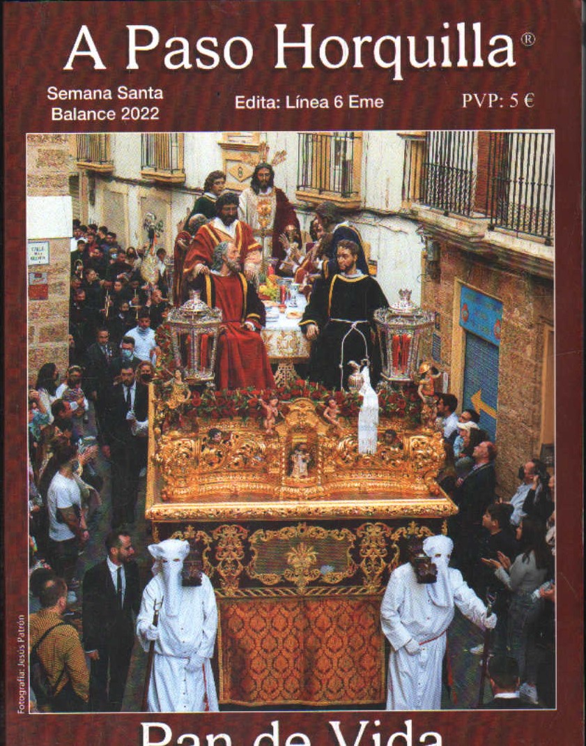 A PASO HORQUILLA. SEMANA SANTA. BALANCE 2022, PAN DE VIDA