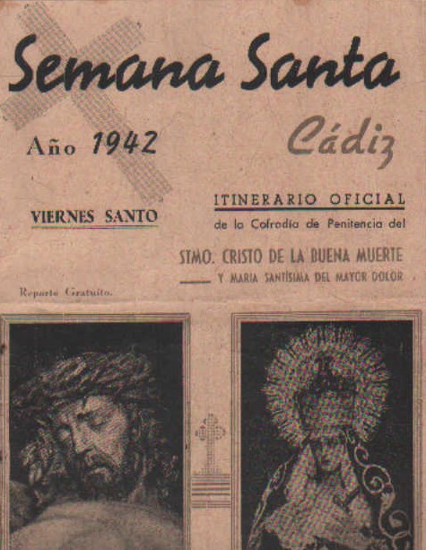 SEMANA SANTA CÁDIZ, 1942. ITINERARIO OFICIAL, VIERNES SANTO (STMO. CRISTO DE LA BUENA MUERTE)