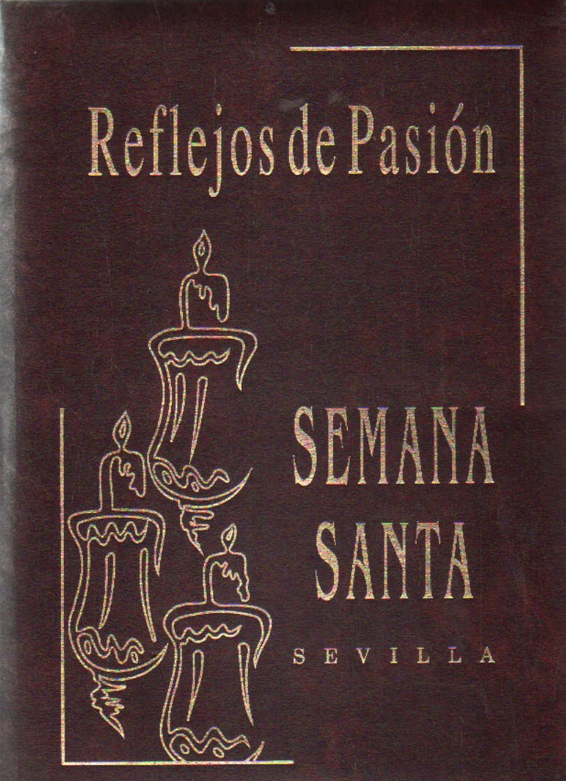 REFLEJOS DE PASIÓN. SEMANA SANTA SEVILLA