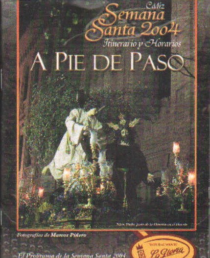 A PIE DE PASO. SEMANA SANTA DE CÁDIZ 2004