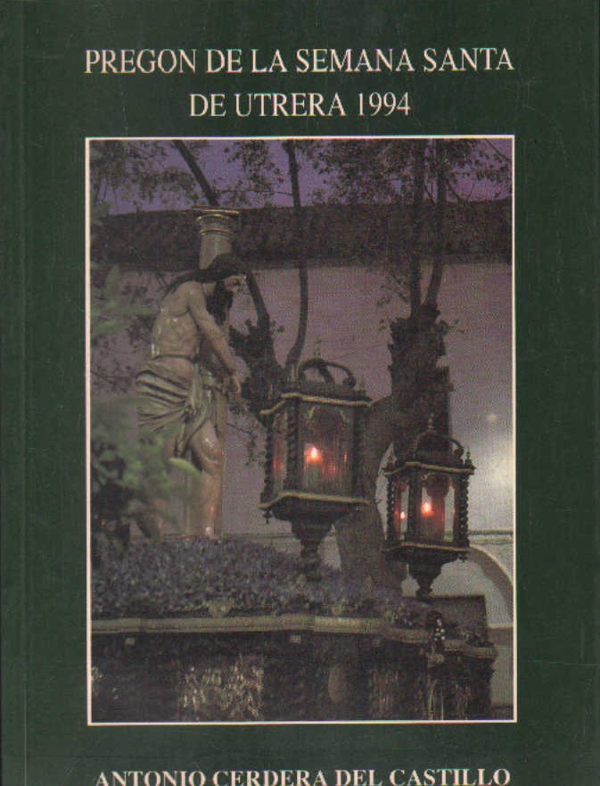 PREGÓN DE LA SEMANA SANTA DE UTRERA 1994