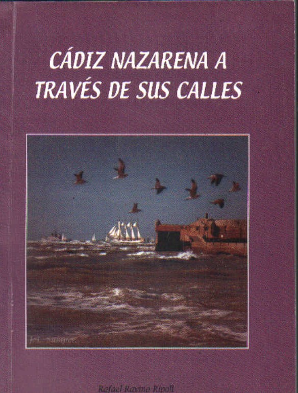 CÁDIZ NAZARENA A TRAVÉS DE SUS CALLES
