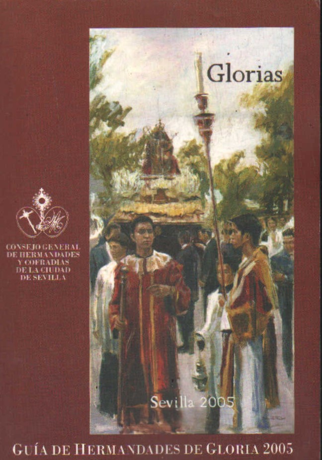 GUÍA DE HERMANDADES DE GLORIA, SEVILLA 2005