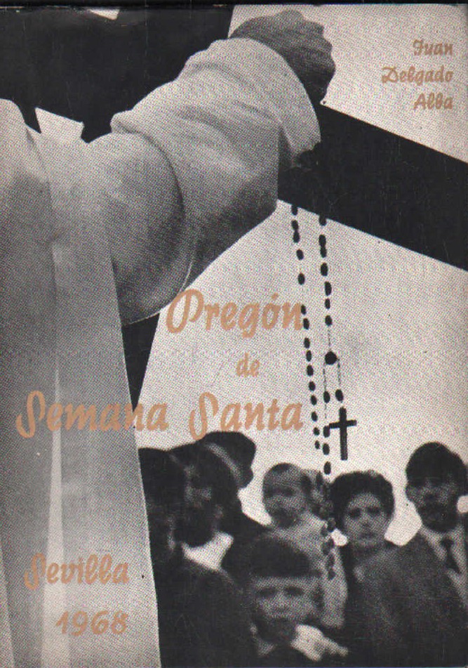 PREGÓN DE SEMANA SANTA DE SEVILLA 1968