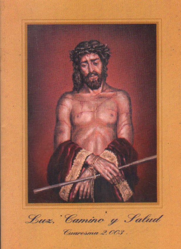 LUZ, CAMINO Y SALUD. NÚM. 21. CUARESMA 2003