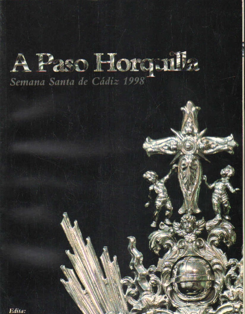 A PASO HORQUILLA. SEMANA SANTA DE CÁDIZ, 1998