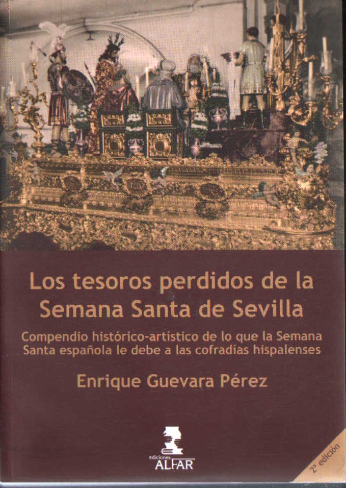 LOS TESOROS PERDIDOS DE LA SEMANA SANTA DE SEVILLA