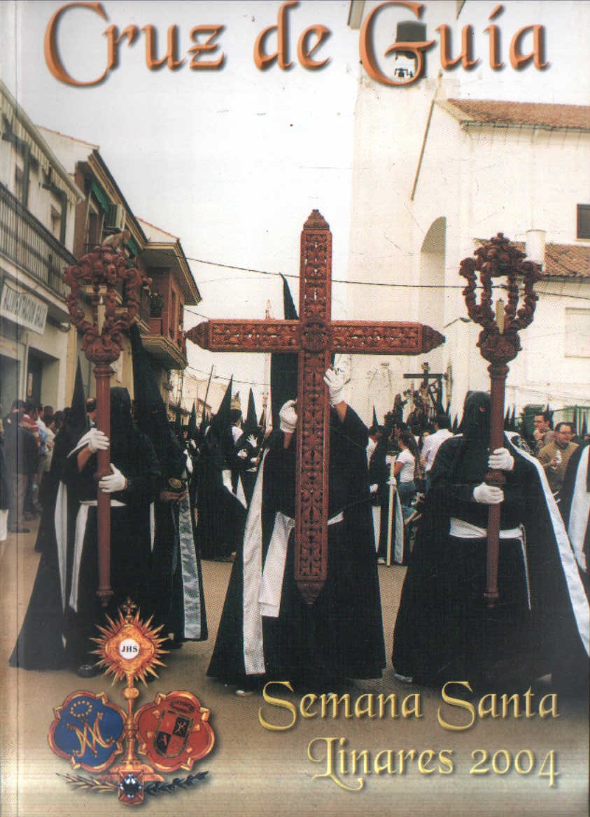 CRUZ DE GUIA. SEMANA SANTA LINARES 2004