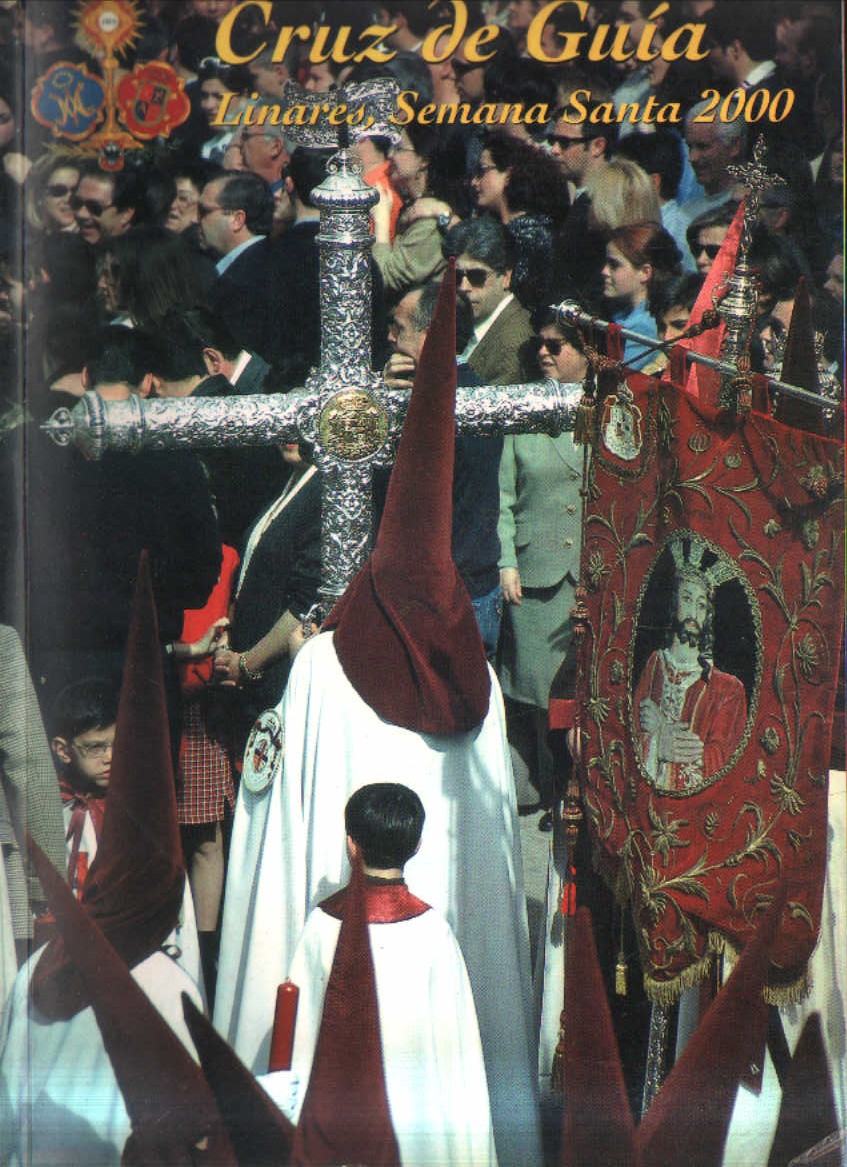 CRUZ DE GUIA. LINARES, SEMANA SANTA 2000