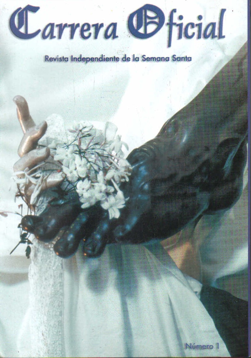 CARRERA OFICIAL. REVISTA INDEPENDIENTE DE LA SEMANA SANTA Nº1