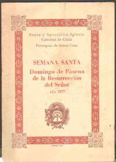 SEMANA SANTA. DOMINGO DE PASCUA DE LA RESURRECCION DEL SEÑOR. AÑO 1977