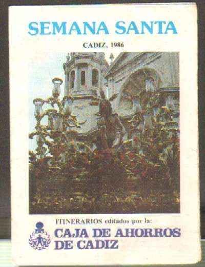 SEMANA SANTA DE CADIZ. ITINERARIO 1986. CAJA DE AHORROS DE CADIZ