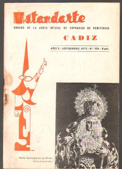 ESTANDARTE.Nº106.ORGANO DE LA JUNTA OFICIAL DE COFRADIAS DE PENITENCIA CADIZ. SEP. 1972. AÑO X.