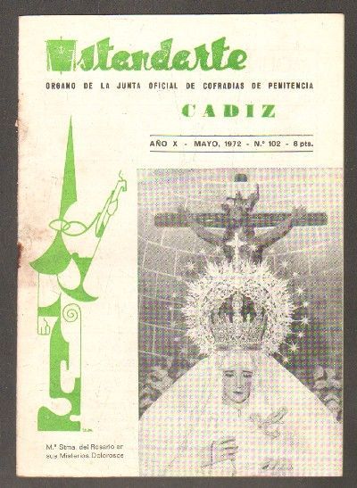 ESTANDARTE. Nº72. ORGANO DE LA JUNTA OFICIAL DE COFRADIAS DE PENITENCIA CADIZ. MAYO 1972. AÑO X.