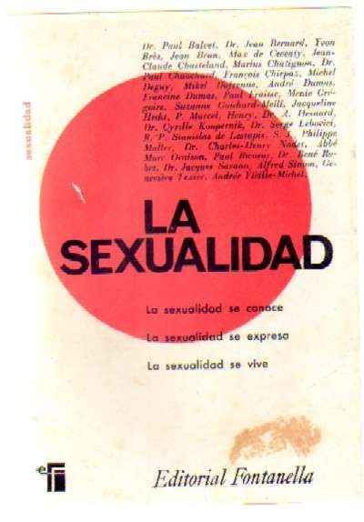 LA SEXUALIDAD (SE CONOCE, SE EXPRESA, SE VIVE)