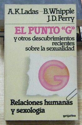 EL PUNTO G, Y OTROS DESCUBRIMIENTOS RECIENTES SOBRE LA SEXUALIDAD.
