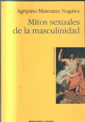 MITOS SEXUALES DE LA MASCULINIDAD. Nº 9.
