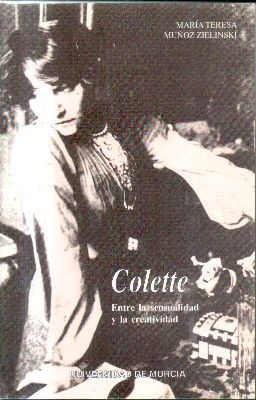 COLETTE. ENTRE LA SENSUALIDAD Y LA CREATIVIDAD.