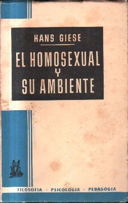 EL HOMOSEXUAL Y SU AMBIENTE.