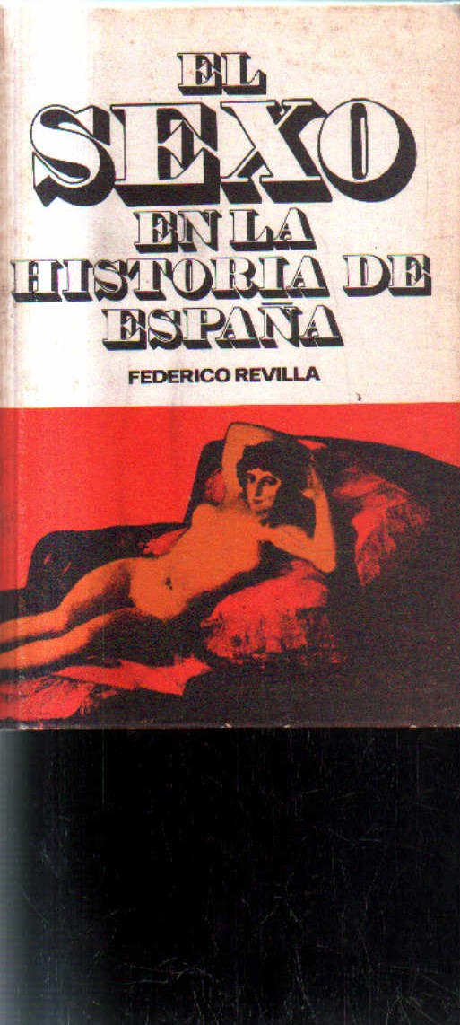 EL SEXO EN LA HISTORIA DE ESPAÑA.