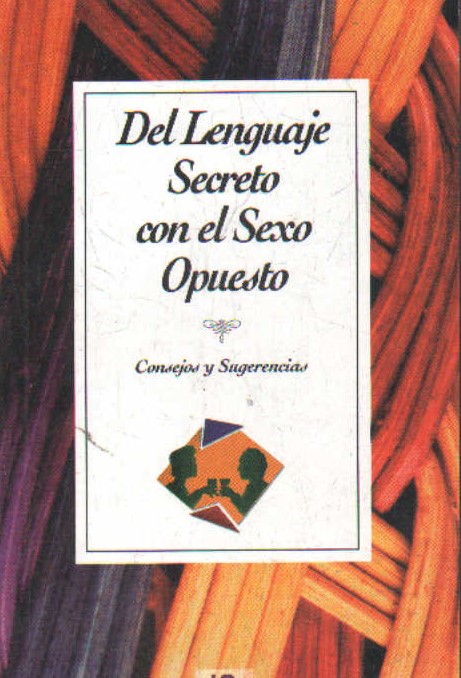 DEL LENGUAJE SECRETO CON EL SEXO OPUESTO
