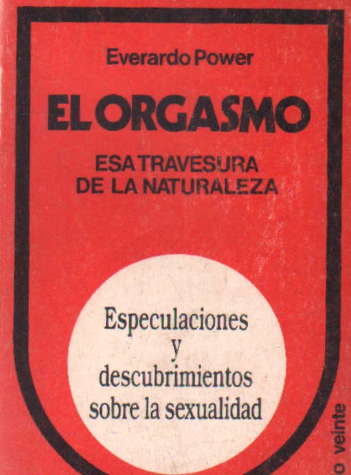 EL ORGASMO, ESA TRAVESURA DE LA NATURALEZA