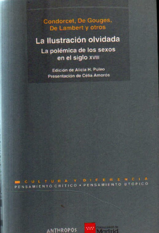 LA ILUSTRACION OLVIDADA. LA POLEMICA DE SEXOS EN EL SIGLO XVIII