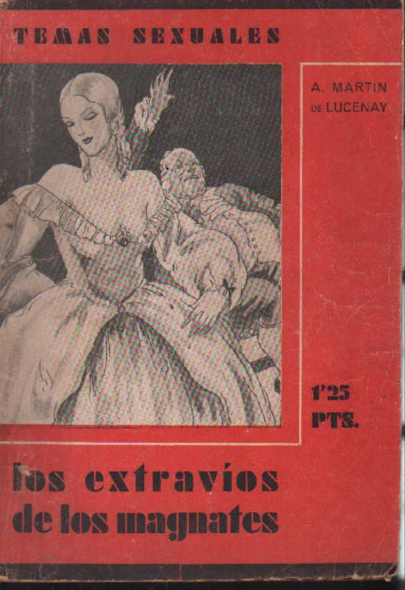 TEMAS SEXUALES LOS EXTRAVIOS DE LOS MAGNATES