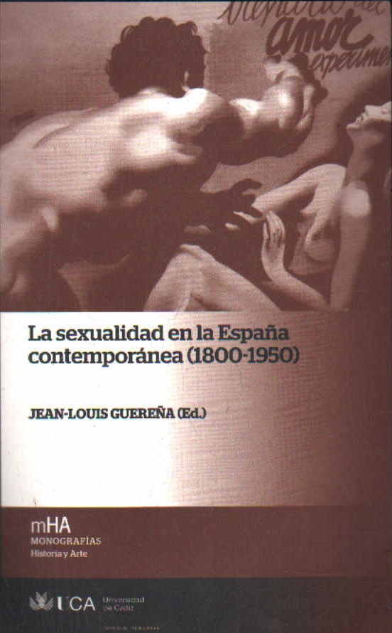 LA SEXUALIDAD EN LA ESPAÑA CONTEMPORANEA (1800-1950)