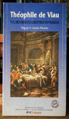 THÉOPHILE DE VIAU Y EL MOVIMIENTO LIBERTINO EN FRANCIA
