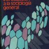 INTRODUCION  A LA SOCIOLOGIA EN GENERAL.